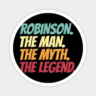 Robinson The Man The Myth The Legend Magnet